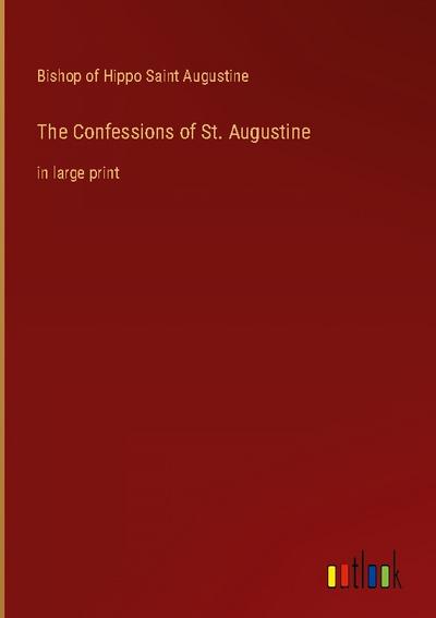 The Confessions of St. Augustine