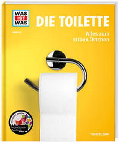 Die Toilette. Alles zum stillen Örtchen