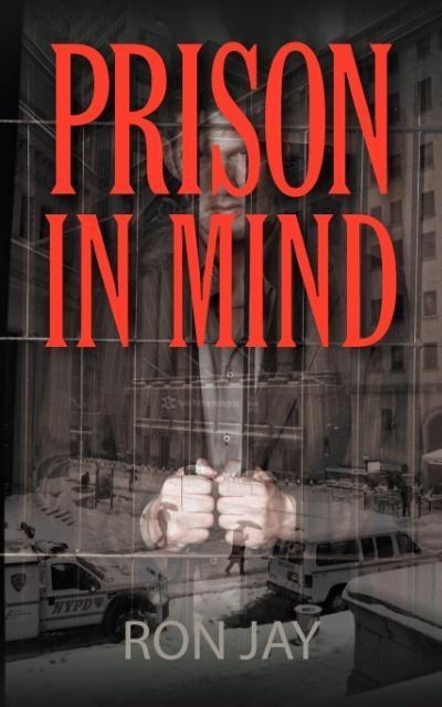 Prison in Mind - Ron Jay