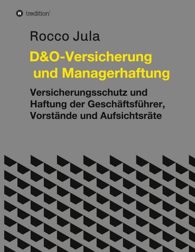 D&O - Versicherung und Managerhaftung