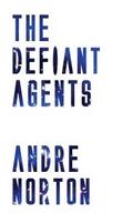The Defiant Agents
