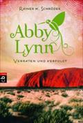 Verraten und verfolgt: Abby Lynn 3