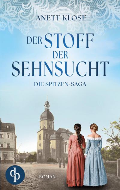 Der Stoff der Sehnsucht | Die historische Familiensaga im 19. Jahrhundert