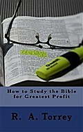 How to Study the Bible for Greatest Profit