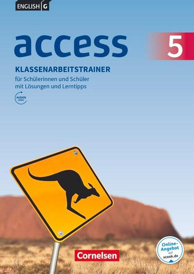 English G Access Band 5: 9. Schuljahr - Allgemeine Ausgabe - Klassenarbeitstrainer mit Audios und Lösungen online