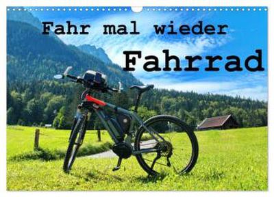 Fahr mal wieder Fahrrad (Wandkalender 2026 DIN A3 quer), CALVENDO Monatskalender