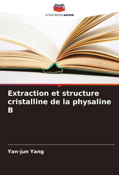 Extraction et structure cristalline de la physaline B