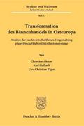Transformation des Binnenhandels in Osteuropa.