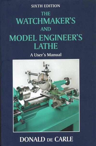 Watchmaker’s and Model Engineer’s Lathe