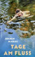 Tage am Fluss