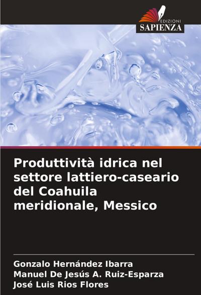Produttività idrica nel settore lattiero-caseario del Coahuila meridionale, Messico