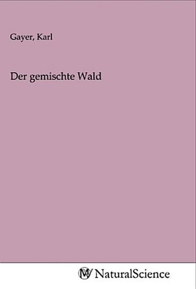 Der gemischte Wald
