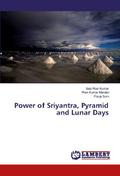 Power of Sriyantra, Pyramid and Lunar Days