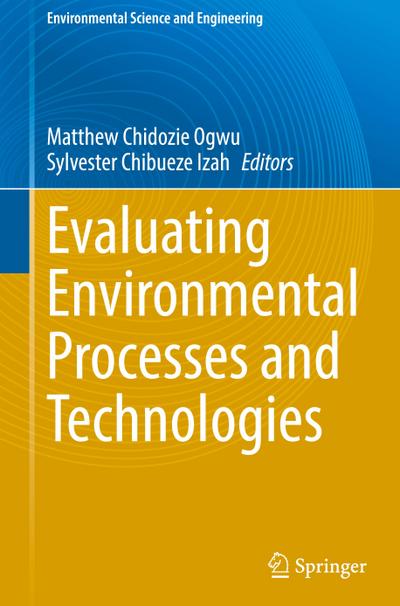 Evaluating Environmental Processes and Technologies