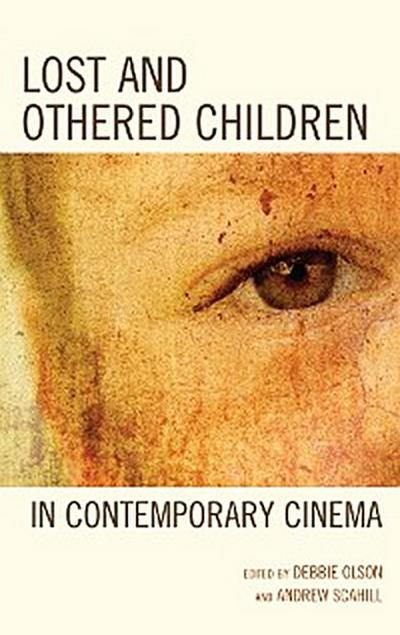 Lost and Othered Children in Contemporary Cinema