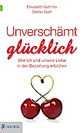 Unverschämt glücklich
