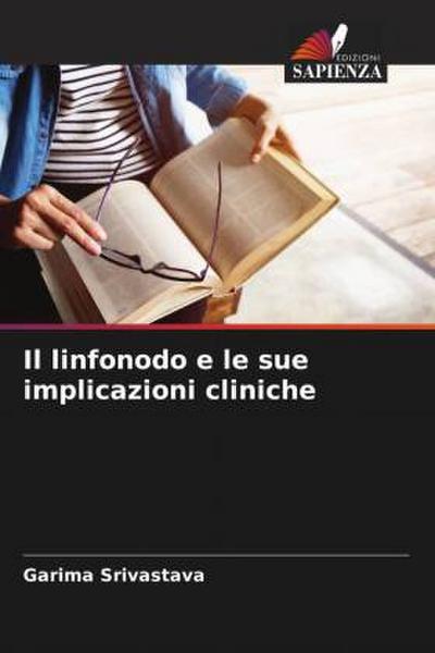 Il linfonodo e le sue implicazioni cliniche