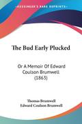 The Bud Early Plucked