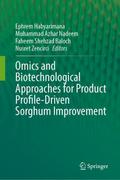 Omics and Biotechnological Approaches for Product 