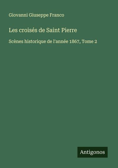 Les croisés de Saint Pierre
