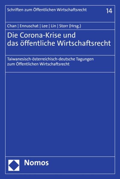 Die Corona-Krise und das öffentliche Wirtschaftsrecht