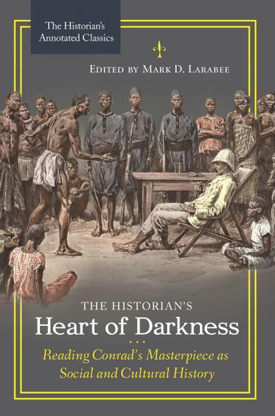 The Historian’s Heart of Darkness