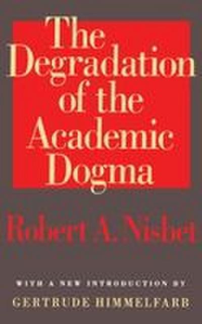 The Degradation of the Academic Dogma