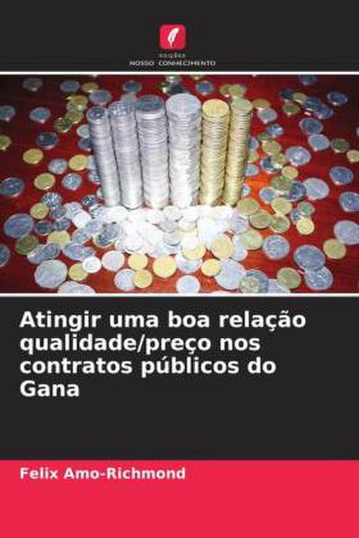 Atingir uma boa relação qualidade/preço nos contratos públicos do Gana
