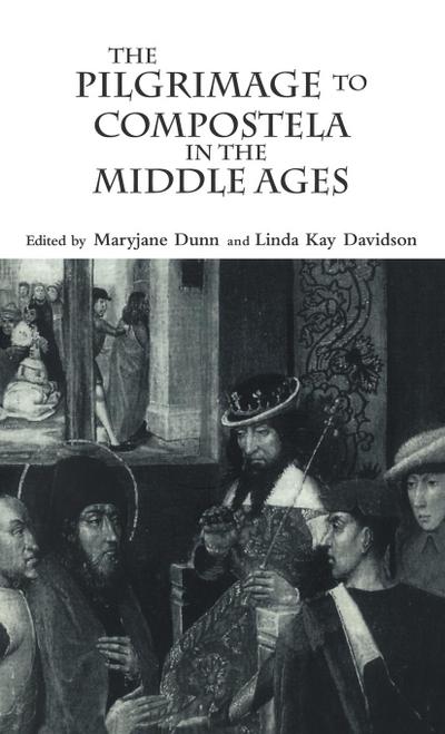 The Pilgrimage to Compostela in the Middle Ages