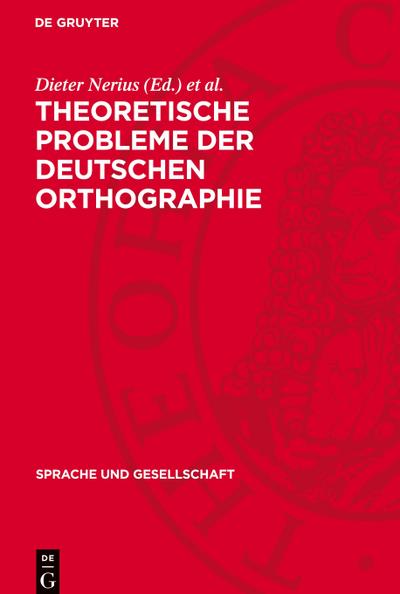 Theoretische Probleme der deutschen Orthographie