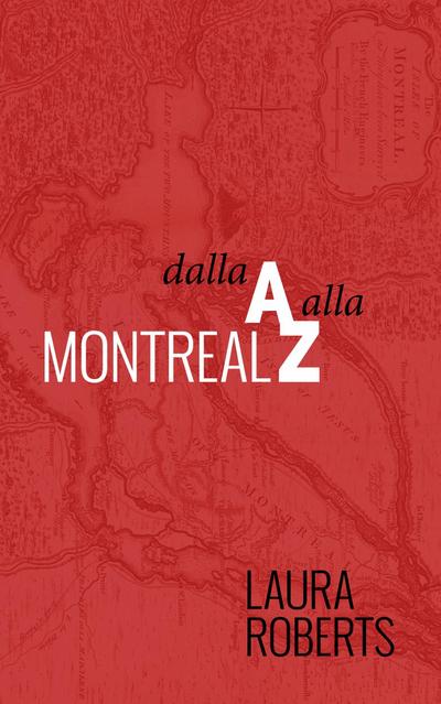Montreal Dalla A Alla Z