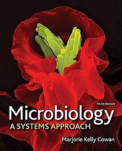 Combo: Microbiology: A Systems Approach with Lab Manual and Workbook in Microbiology by Morello