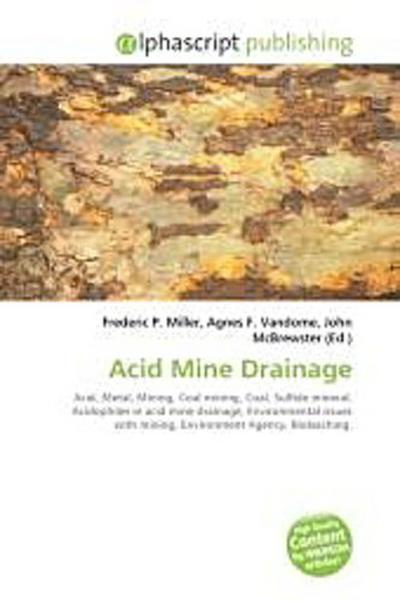 Acid Mine Drainage - Frederic P. Miller