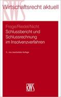 Schlussbericht und Schlussrechnung im Insolvenzverfahren
