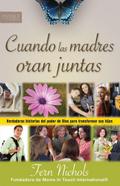 Cuando las madres oran juntas