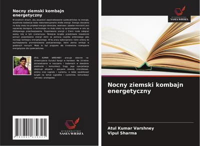 Nocny ziemski kombajn energetyczny