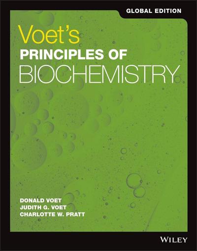 Voet’s Principles of Biochemistry, Global Edition