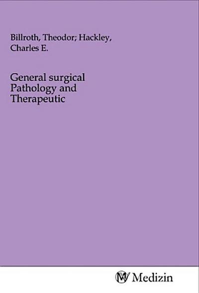 General surgical Pathology and Therapeutic