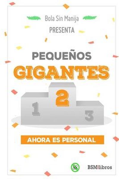 Pequeños Gigantes 2: Ahora es personal