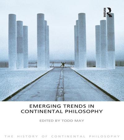 Emerging Trends in Continental Philosophy