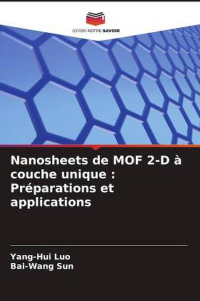 Nanosheets de MOF 2-D à couche unique : Préparations et applications