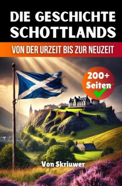 Die Geschichte Schottlands
