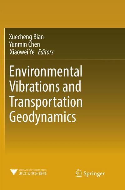 Environmental Vibrations and Transportation Geodynamics