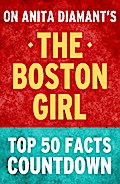 The Boston Girl: Top 50 Facts Countdown