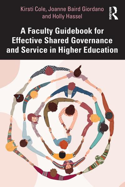 A Faculty Guidebook for Effective Shared Governance and Service in Higher Education