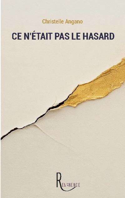 Ce n’était pas le hasard