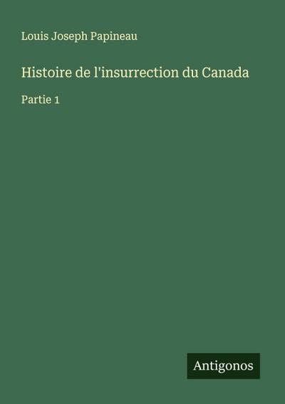 Histoire de l’insurrection du Canada