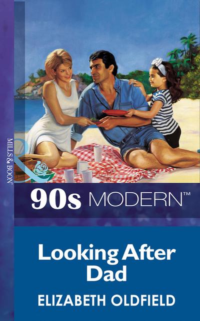 Looking After Dad (Mills & Boon Vintage 90s Modern)