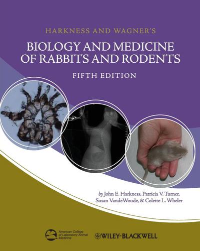 Harkness and Wagner’s Biology and Medicine of Rabbits and Rodents