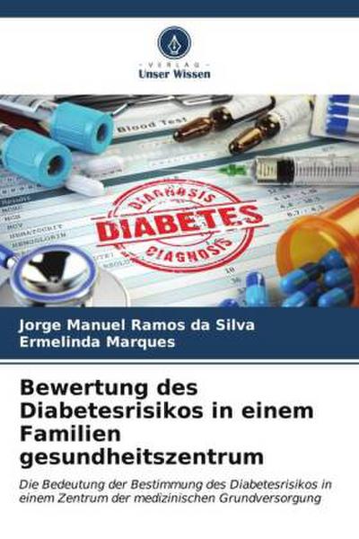 Bewertung des Diabetesrisikos in einem Familien gesundheitszentrum